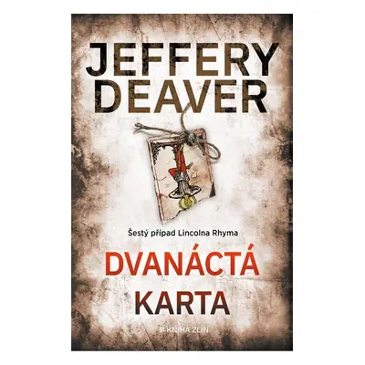 Dvanáctá karta, 4. vydání - Jeffery Deaver