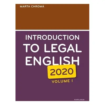 Introduction to Legal English Volume I. - Marta Chromá