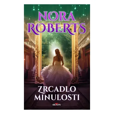 Zrcadlo minulosti - Nora Robertsová