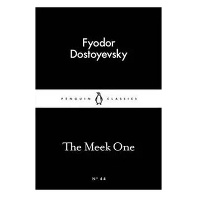 The Meek One - Fjodor Michajlovič Dostojevskij