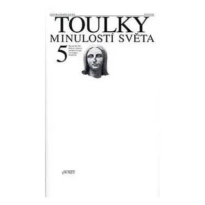 Toulky minulostí světa 5 - Byzantská říše, křížové výpravy, počátky Evropy a evropský středověk 