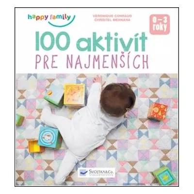 100 aktivít pre najmenších - Véronique Conraud