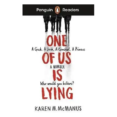 Penguin Readers Level 6: One Of Us Is Lying (ELT Graded Reader) - Karen M. McManusová