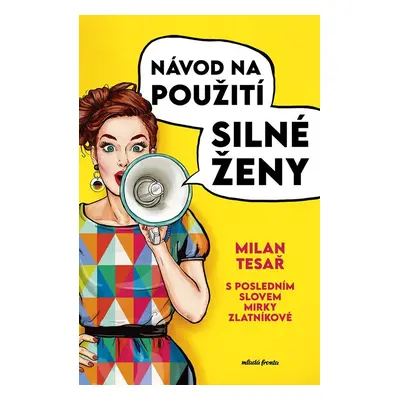 Návod na použití silné ženy - Milan Tesař