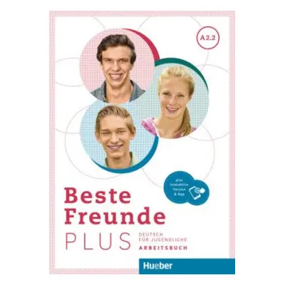 Beste Freunde PLUS A2/2 Arbeitsbuch plus interaktive Version - Georgiakaki, Manuela; Schumann A