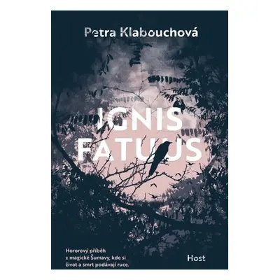 Ignis Fatuus - Petra Klabouchová