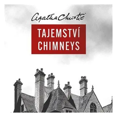 Tajemství Chimneys - CDmp3 (Čte Petr Kubes) - Agatha Christie