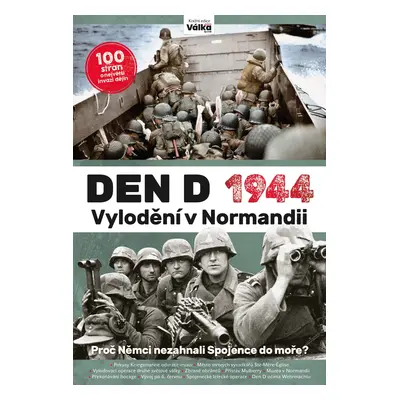 Den D 1944: Vylodění v Normandii (2. vydání) - Kolektiv