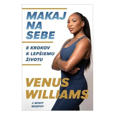 Makaj na sebe - Venus Williams; Myatt Murphy