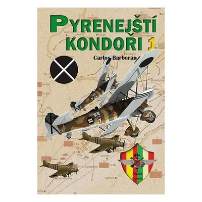 Pyrenejští Kondoři 1. - Carlos Barberán