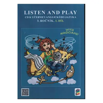 CD LISTEN AND PLAY With magicians! 1. díl - angličtina pro 3. ročník ZŠ