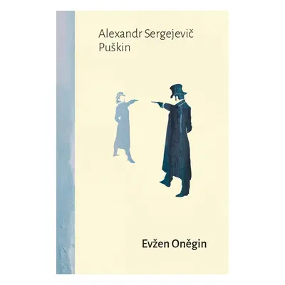 Evžen Oněgin, 1. vydání - Alexandr Sergejevič Puškin