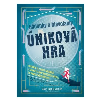 Hádanky a hlavolamy: Úniková hra - James Hamer-Morton