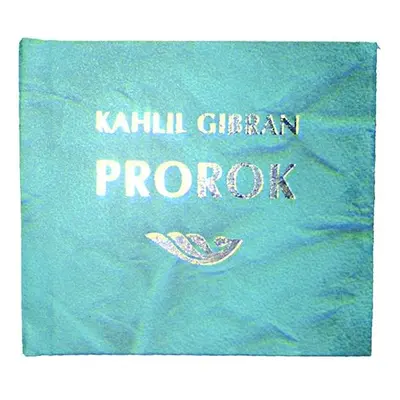 Prorok - Kahlil Gibran