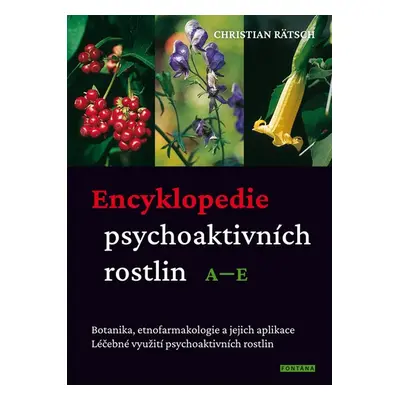 Encyklopedie psychoaktivních rostlin A–E - Christian Rätsch