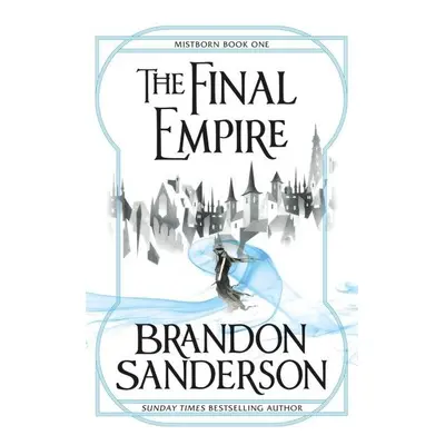 The Final Empire - Brandon Sanderson