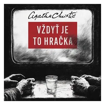 Vždyť je to hračka (CD) - Agatha Christie