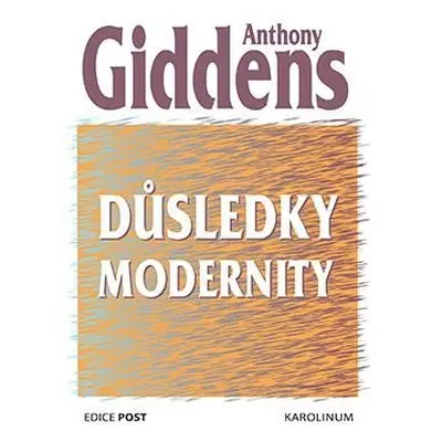 Důsledky modernity - Anthony Giddens