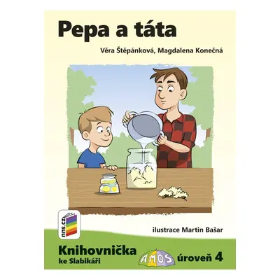 Pepa a táta (Knihovnička ke Slabikáři AMOS) - Věra Štěpánková