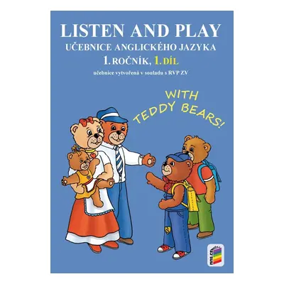 Listen and play - With Teddy Bears!, 1. díl (učebnice), 3. vydání