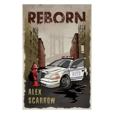 Reborn - Alex Scarrow