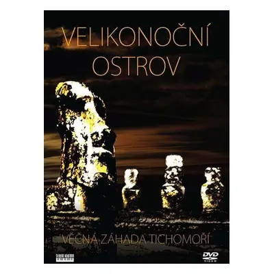 Velikonoční ostrov: Věčná záhada Tichomoří DVD