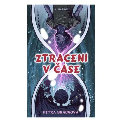 Ztraceni v čase, 5. vydání - Petra Braunová