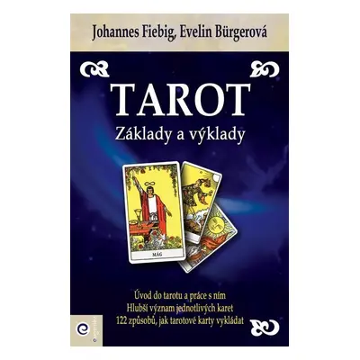 Tarot - Základy a výklady - Evelin Bürger