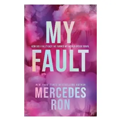 My Fault (Deluxe Edition) - Mercedes Ron