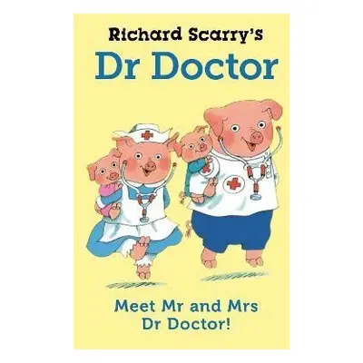 Richard Scarry´s Dr Doctor - Richard Scarry