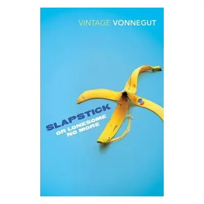 Slapstick or Lonesome No More! - Kurt Vonnegut junior