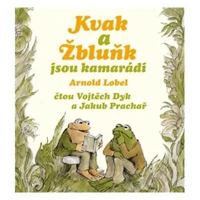 Kvak a žbluňk jsou kamarádi - CD - Arnold Lobel