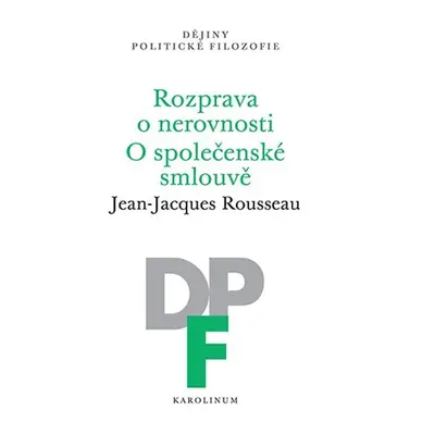 Rozprava o nerovnosti / O společenské smlouvě - Jean-Jacques Rousseau