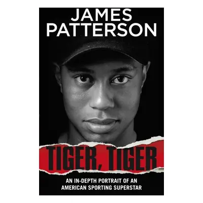 Tiger, Tiger - James Patterson