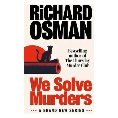 We Solve Murders - Richard Osman