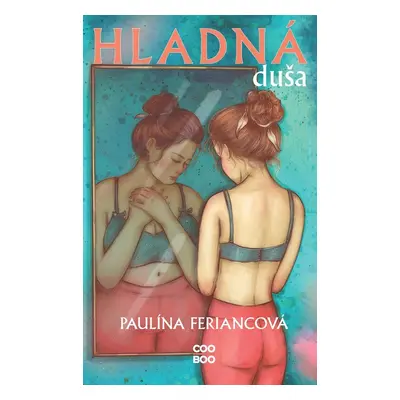 Hladná duša - Paulína Feriancová