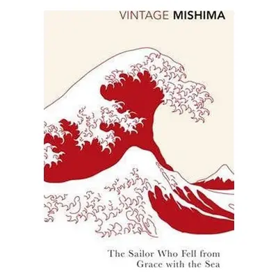 The Sailor who Fell from Grace with the Sea - Yukio Mishima