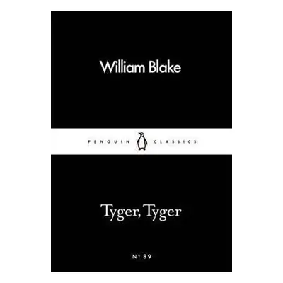 Tyger, Tyger - William Blake