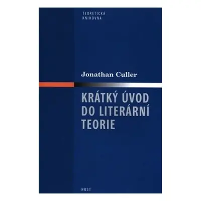 Krátký úvod do literární teorie - Jonathan Culler