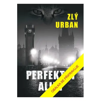 Perfektní alibi - Zlý Urban