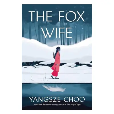 The Fox Wife - Yangsze Choo