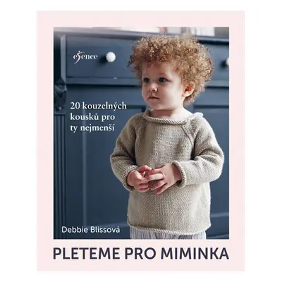 Pleteme pro miminka - Debbie Blissová