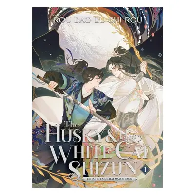 The Husky and His White Cat Shizun: Erha He Ta De Bai Mao Shizun (Novel) Vol. 1 - Bao Bu Chi Rou