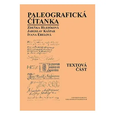 Paleografická čítanka - Textová část, 3. vydání - Zdeňka Hledíková