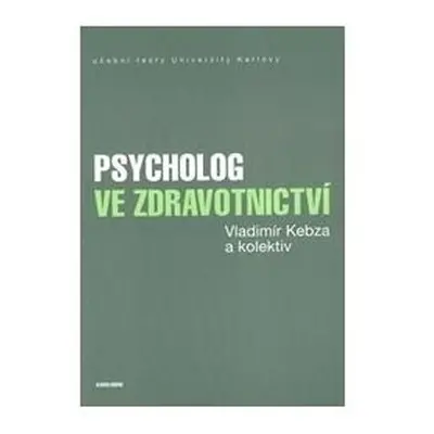 Psycholog ve zdravotnictví - Vladimír Kebza