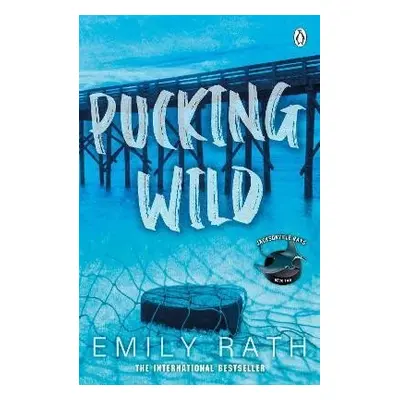 Pucking Wild - Emily Rath