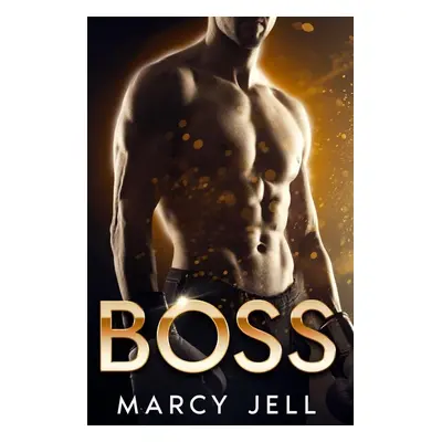 Boss - Marcy Jell