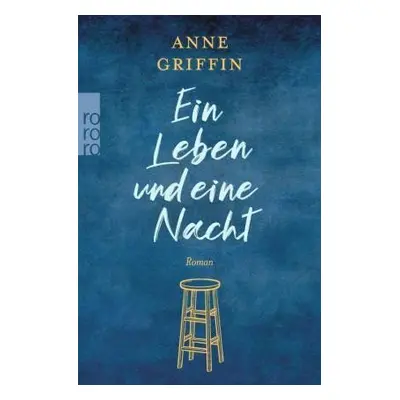 Ein Leben und eine Nacht - Anne Griffin