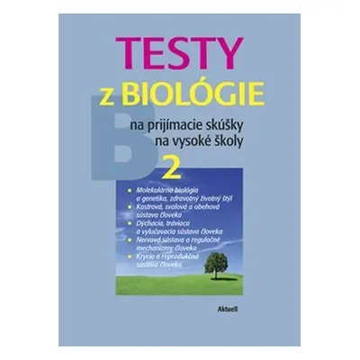 Testy z biológie na prijímacie skúšky na vysoké školy 2 - Petra Augustinová