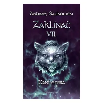 Zaklínač VII. - Paní jezera, 1. vydání - Andrzej Sapkowski